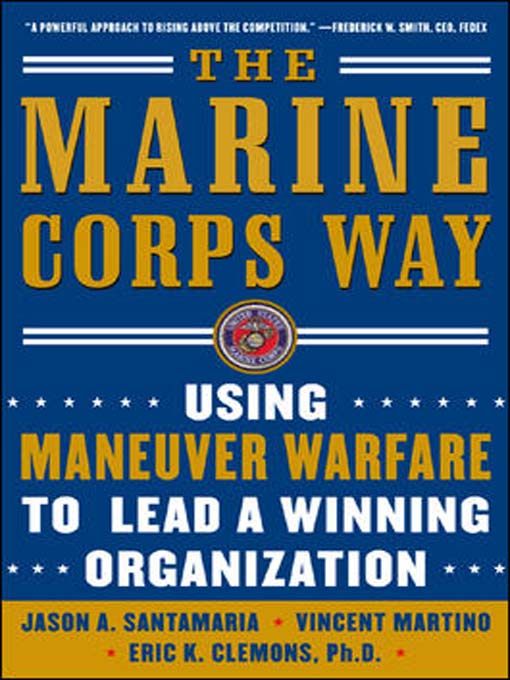 Title details for The Marine Corps Way by Jason A. Santamaria - Available